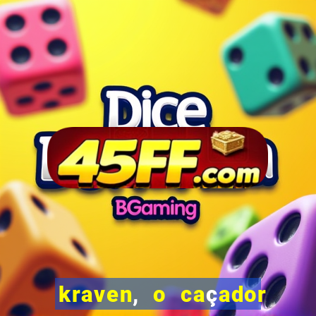 kraven, o caçador filme completo dublado